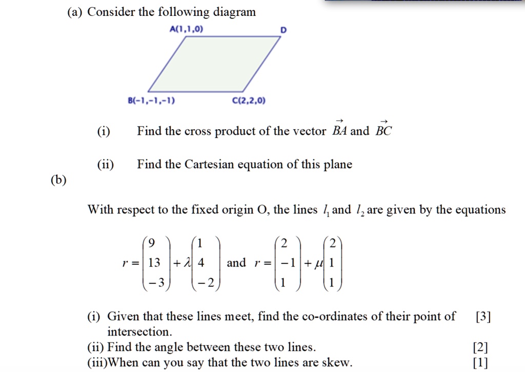 SOLVED Consider the following diagram A(I,1,0) B61c11) C(2,2,0