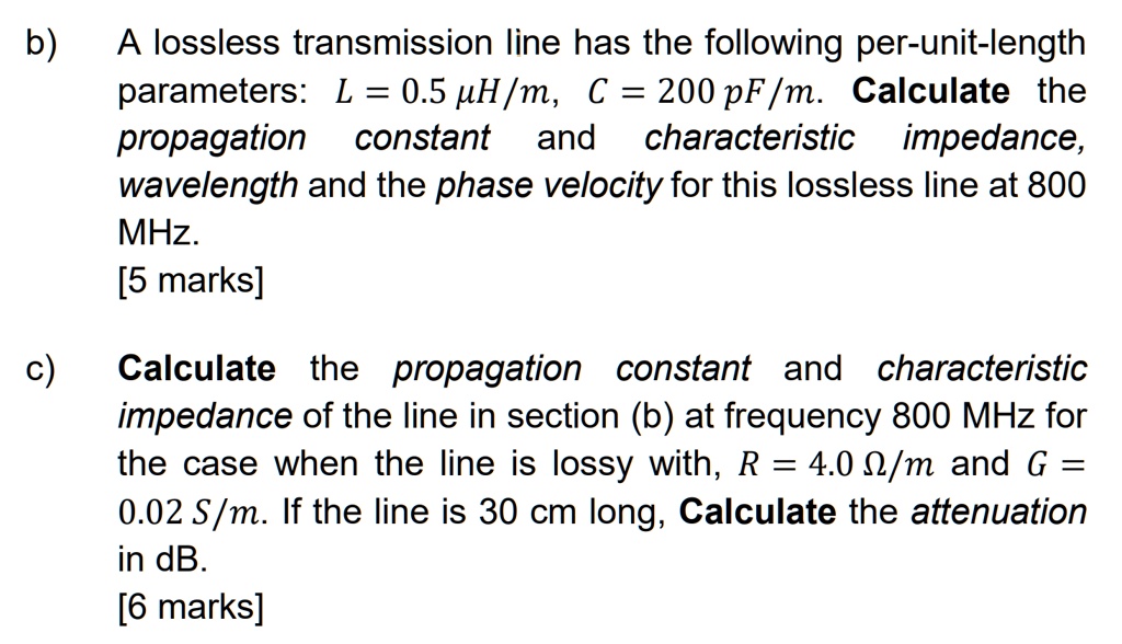 A lossless transmission line has the following per-unit-length ...