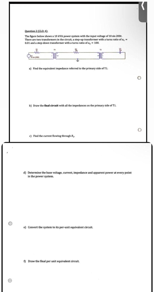SOLVED: Question 2 (CLO:4): The figure below shows a 10 kVA power ...