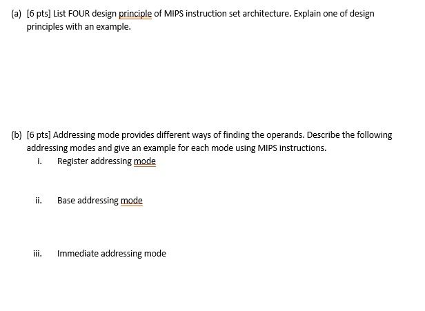 SOLVED: (a) List FOUR Design Principles Of MIPS Instruction Set ...