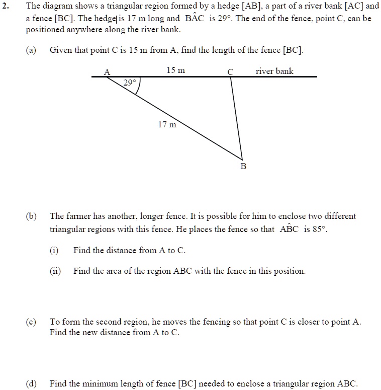 SOLVED: The diagram shows a triangular region formed by a hedge [AB], a ...