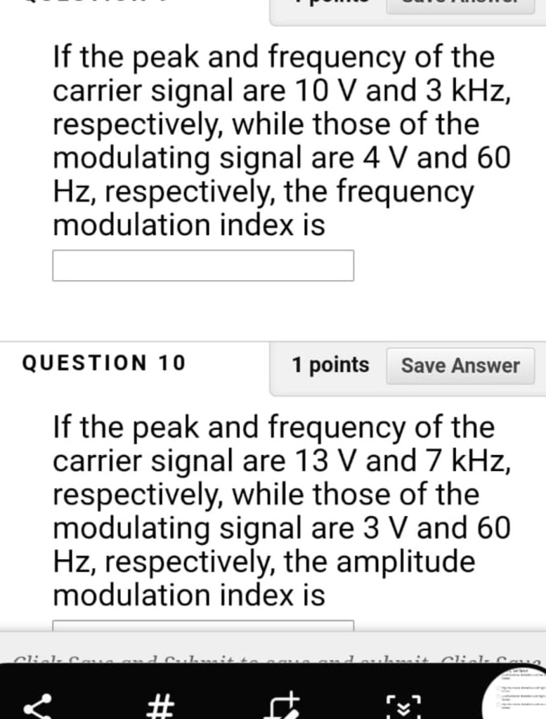 If the peak and frequency of the carrier signal are 10 V and 3 kHz ...