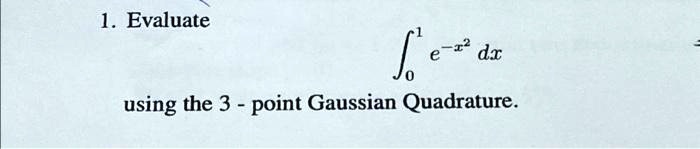 Solved 1evaluate Using The 3 Point Gaussian Quadrature 5639