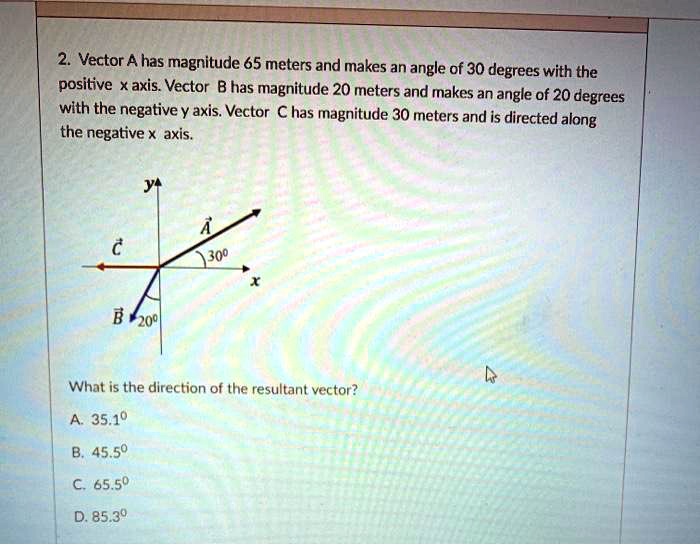 2 vector a has magnitude 65 meters and makes an angle of 30 degrees ...
