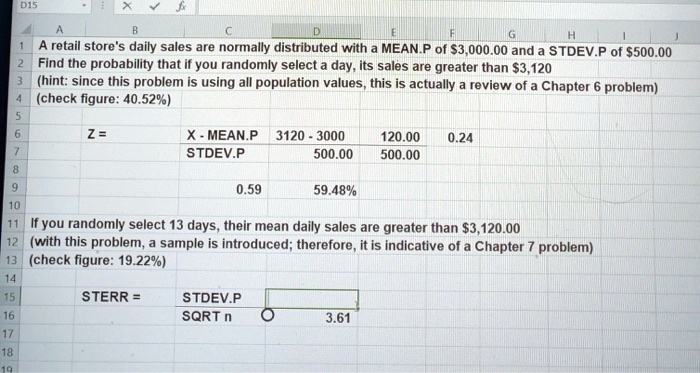 retail storet daily sales are normally distributed with meanp of 5300000 and stdevp of s50000 find the probability that if you randomly select day its sales are greater than 53120 hint since 67044