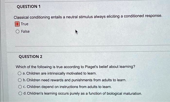 SOLVED Classical conditioning entails a neutral stimulus always