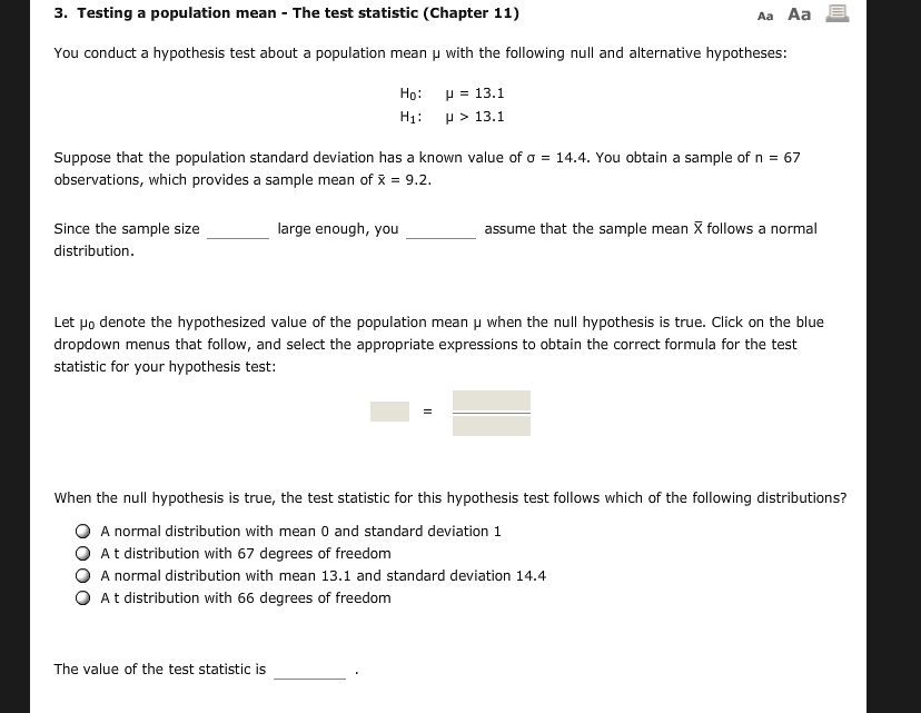 Solved Testing Population Mean The Test Statistic Chapter 11 Aa You Conduct Hypothesis Test 4859