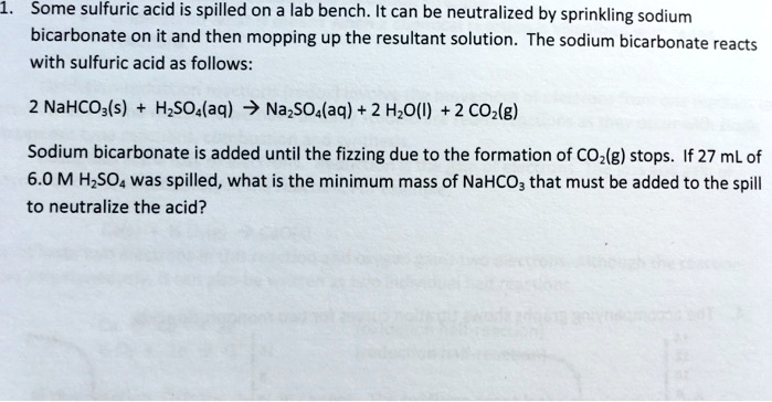 Solvedsome Sulfuric Acid Is Spilled On A Lab Bench It Can Be Neutralized By Sprinkling Sodium 4760