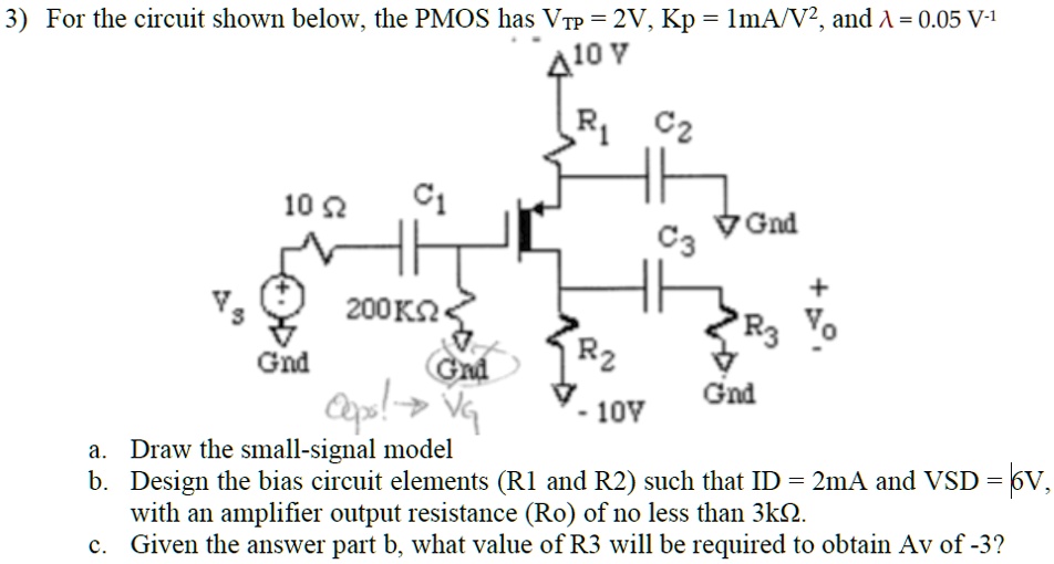 For the circuit shown below, the PMOS has VTP = 2V, Kp = 1mA/V^2, and Î ...