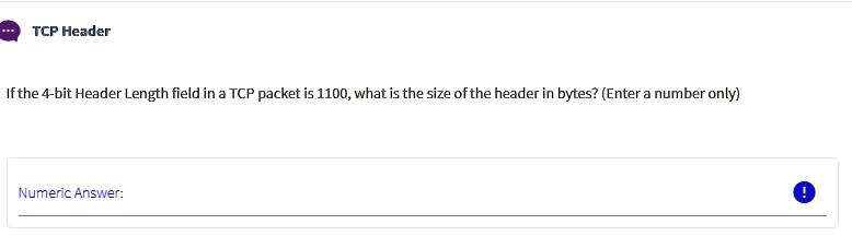 TCP Header If the 4-bit Header Length field in a TCP packet...