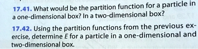 SOLVED: 17.41, What would be the partition function for a particle in a ...