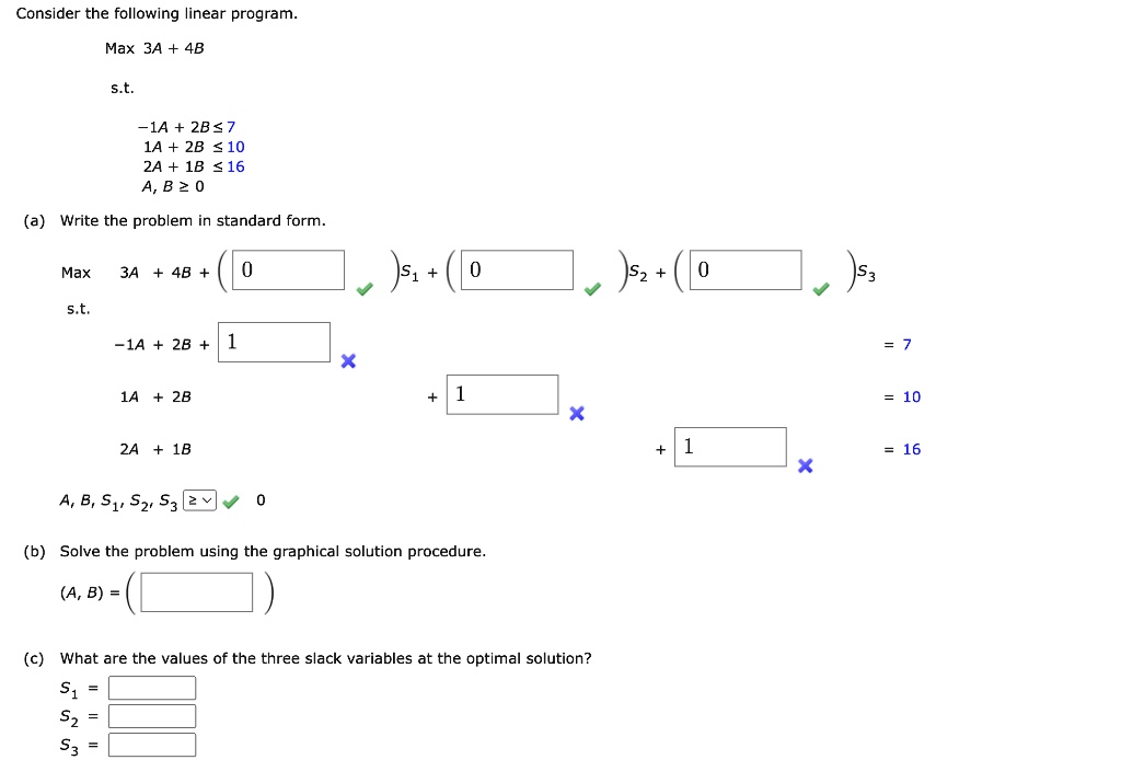 Consider the following linear program. Maximize 3A + 4B subject to: 1A ...