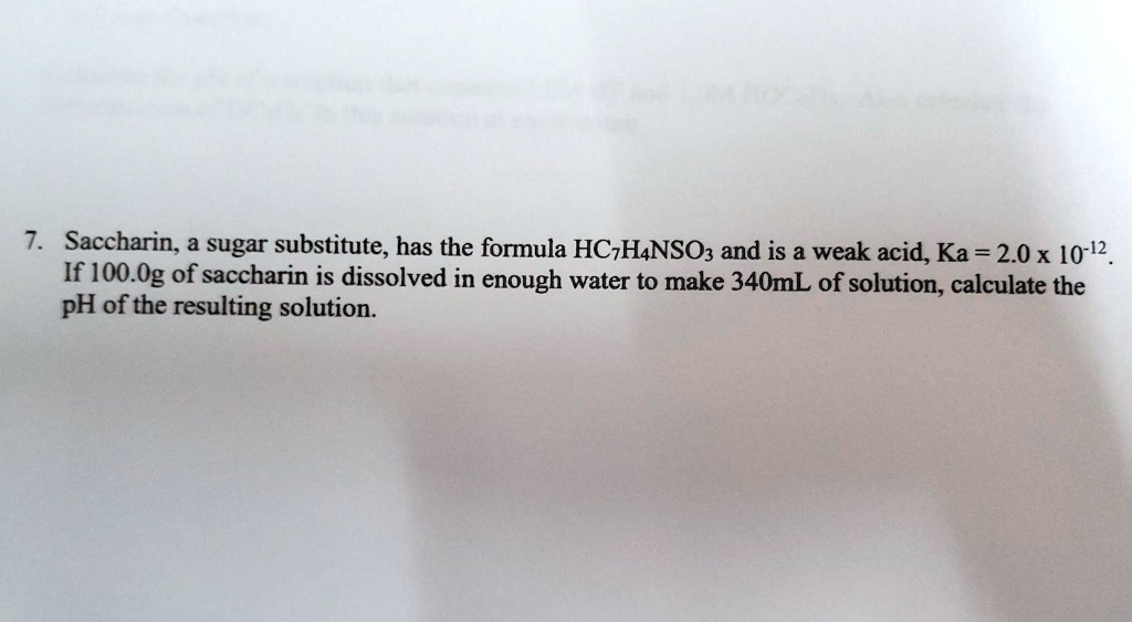 SOLVED Saccharin, a sugar substitute, has the formula C7H5NO3S and is