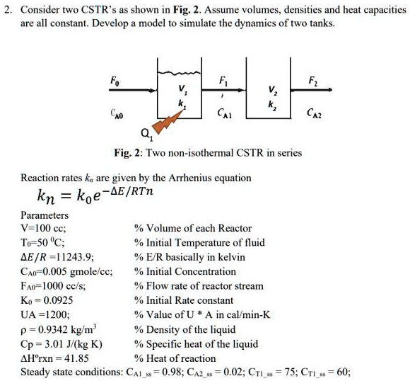SOLVED: Consider two CSTRs as shown in Fig. 2. Assume volumes ...