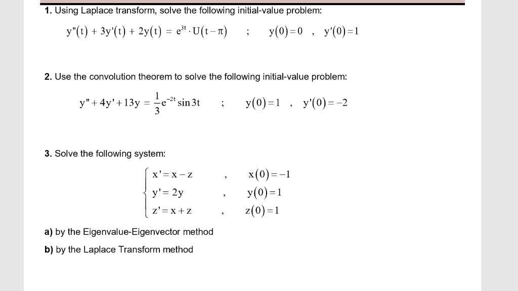 SOLVED: Using Laplace Transform, Solve The Following Initial-value ...