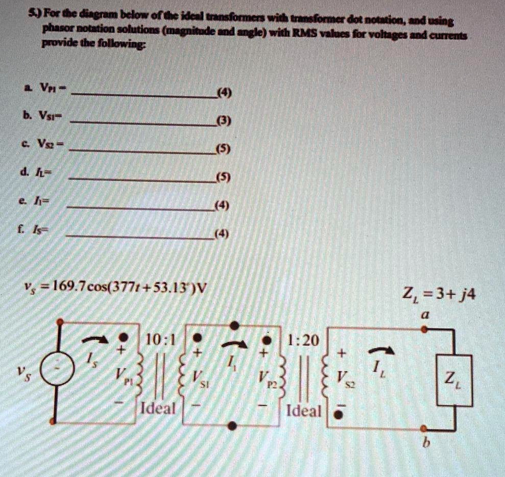 SOLVED For the diagram below of the ideal transformers with transformer dot notation, and using