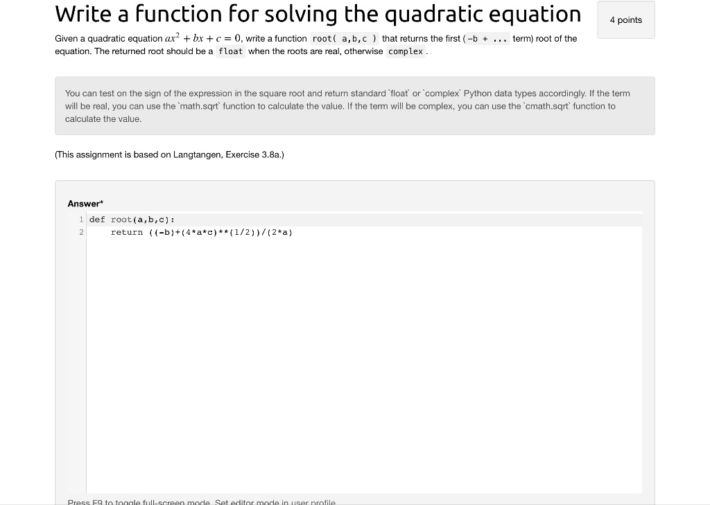 Solved For this exercise, you will write a function to