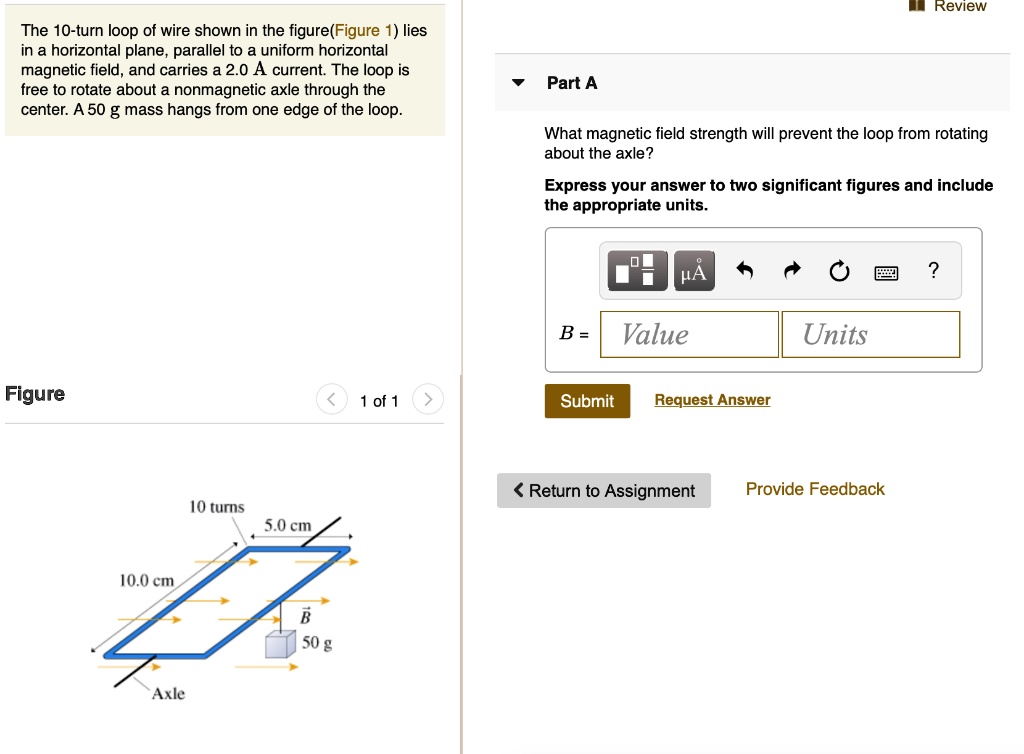 SOLVED: Review The 10-turn loop of wire shown in the figure(Figure 1 ...