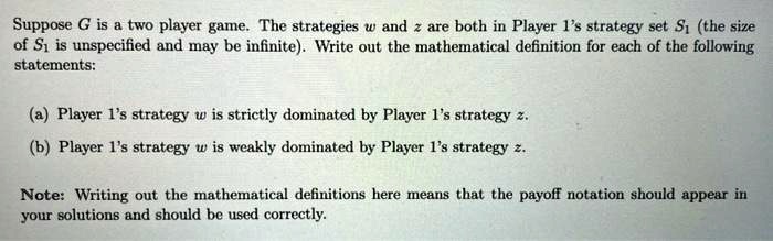 suppose g is a two player game the strategies and are both player ...