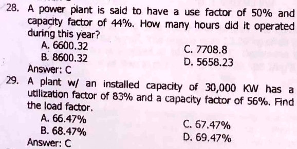 28. A power plant is said to have a use factor of 50%...