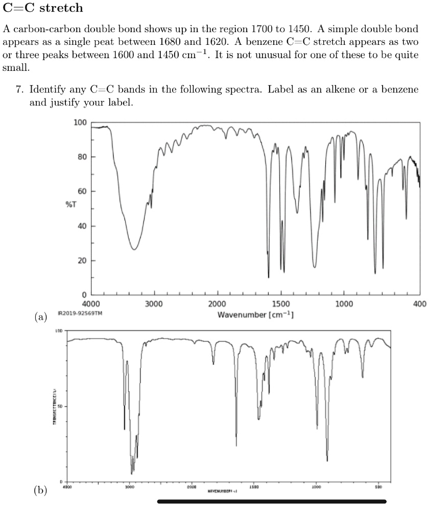 SOLVED:C_C stretch A carbon-carbon double bond shows up in the region ...