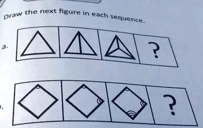 SOLVED: Draw the next figure in each sequence.