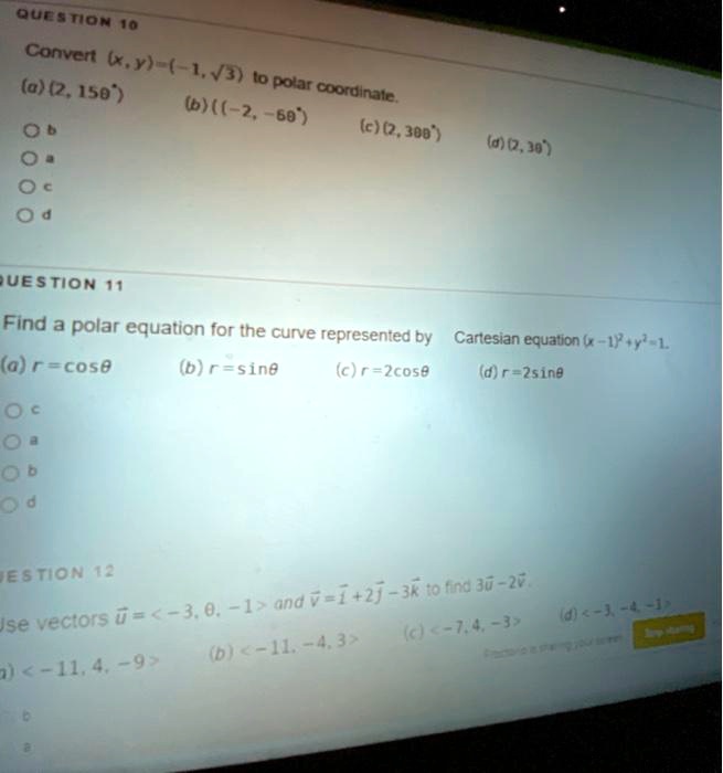 Solved Quna At Convern 6 Ne 1 4n 0 2 50 Lo Polar Coqrdinale 2 60 C O 300 0 6 J0 Uestion Find A Polar Equation For The Curve Represented By Cartesian Equaton U Iy L
