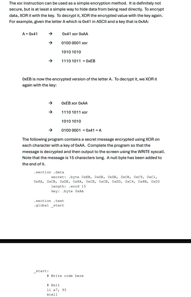 the xor instruction can be used as a simple encryption method it is ...