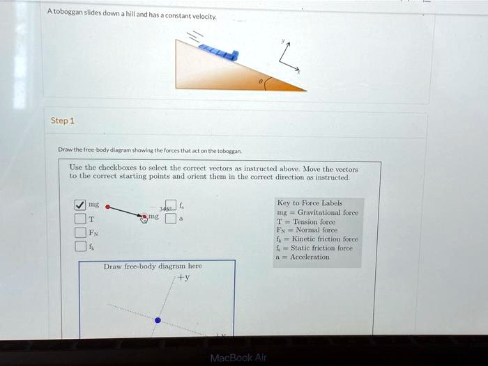 SOLVED A toboggan slides down a hill and has a constant velocity. Step
