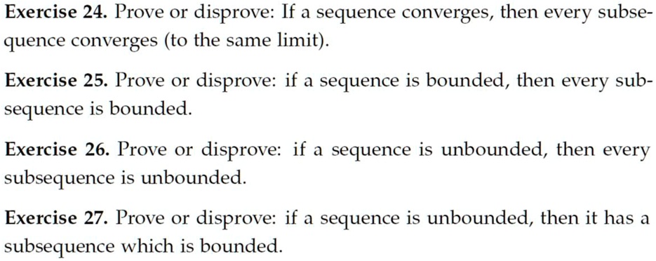 VIDEO solution: Exercise 24. Prove or disprove: If a sequence converges ...