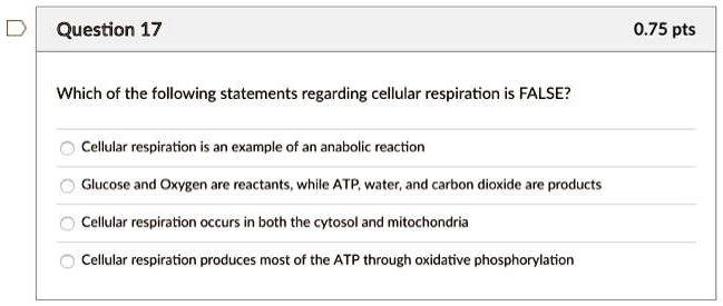 Which Of The Following Statements Concerning Cellular Metabolism Is False question 17 075 pts which of the following statements regarding