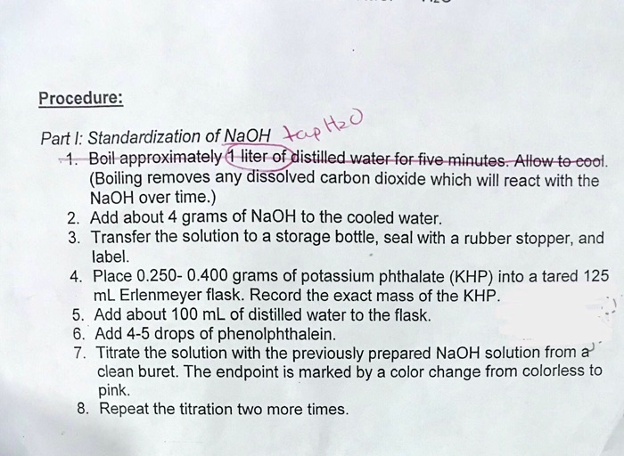 SOLVED Procedure HzO Part I Standardization of NaOH Hp Boil