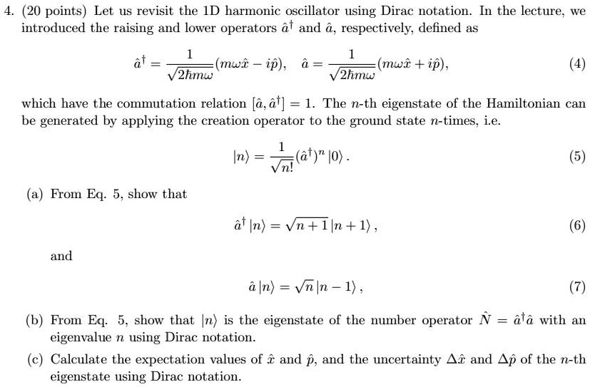 SOLVED: 4. 20 points Let us revisit the 1D harmonic oscillator using ...