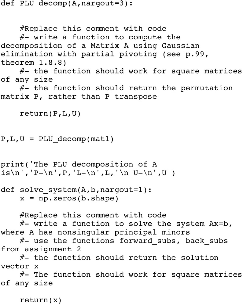 SOLVED: “`python def PLUdecomp(A, nargout=3): # write a function to ...