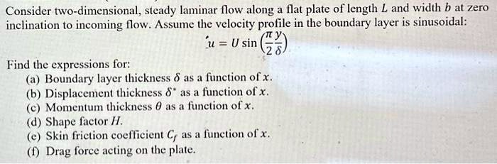 SOLVED: Consider two-dimensional, steady laminar flow along a flat ...