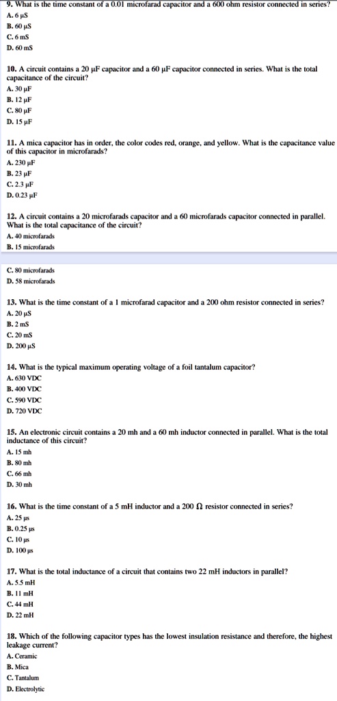 SOLVED: A. 6 S B, 60 S C. 6 mS D, 60 mS 10. A circuit contains a 20 F ...