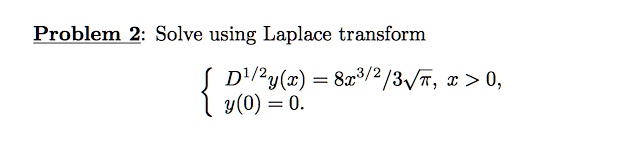 problem 2 solve using laplace transform dw2yc 82323vv t 0 y0 11732