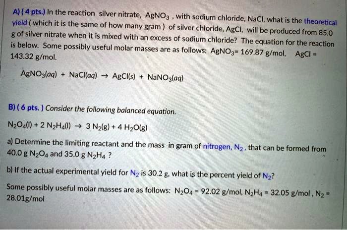 Solved A In The Reaction Of Silver Nitrate Agno3 With Sodium Chloride Nacl What Is The 2313