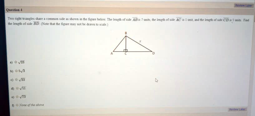 SOLVED: Question 4: Two right triangles share a common side as shown in ...