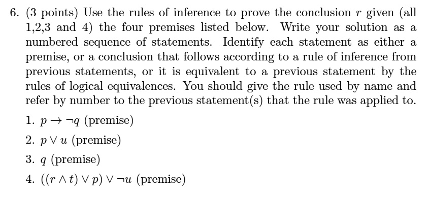 Solved 6 3 Points Use The Rules Of Inference To Prove The Conclusion Given All 123 And 4 