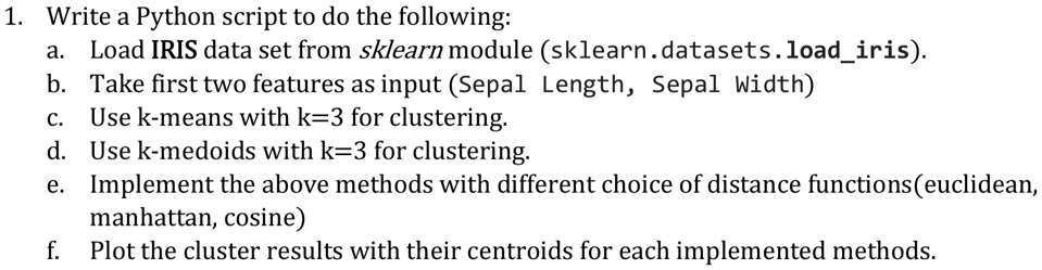 SOLVED: Write a Python script to do the following: a. Load the IRIS ...