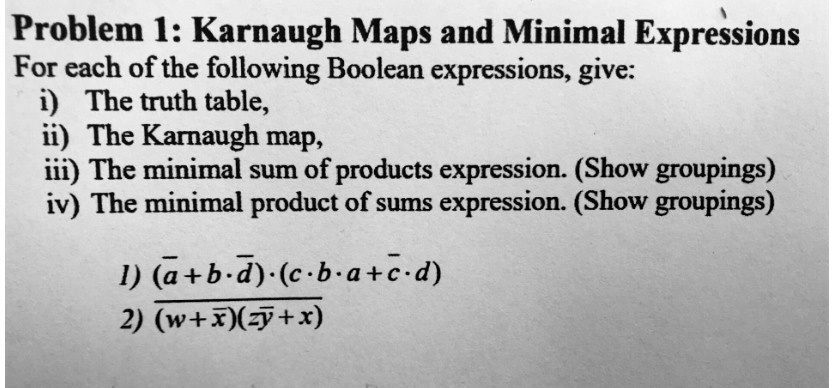 Problem 1 Karnaugh Maps And Minimal Expressions For Each Of The