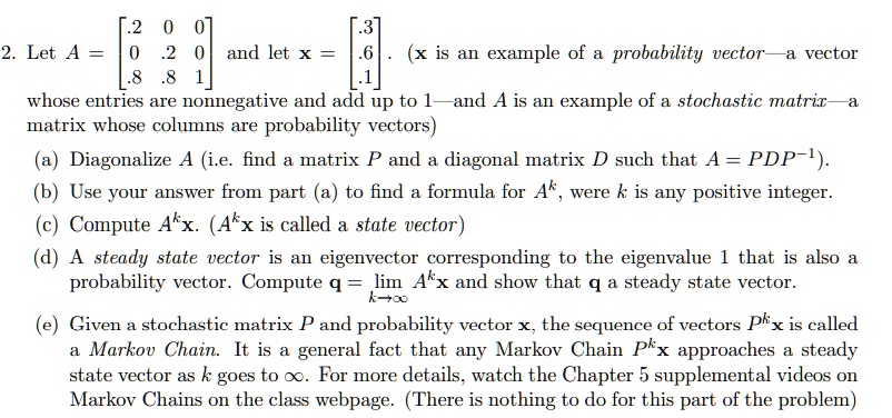 SOLVED: Let A and let (x is an example of a probability vector a vector ...