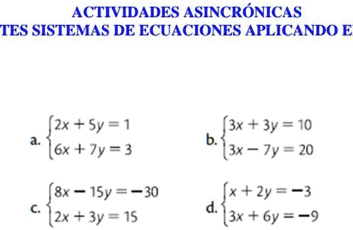 SOLVED: Actividad asincronica resuelve los siguientes sistemas de
