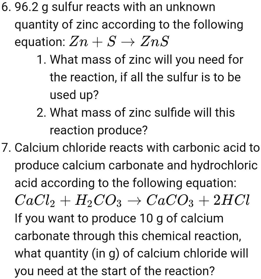 SOLVED 6. 96.2 g sulfur reacts with an unknown quantity of zinc