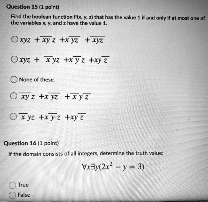 Solved Question 15 1 Point Find The Boolean Function F X Y Z That Has The Value 1 If And