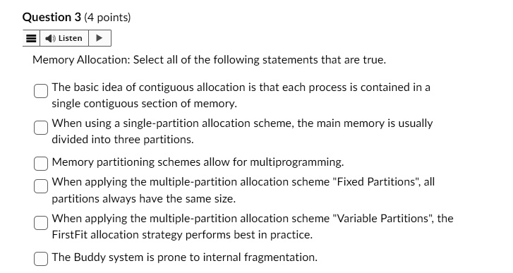 VIDEO solution: Question 3 (4 points) Memory Allocation: Select all of ...