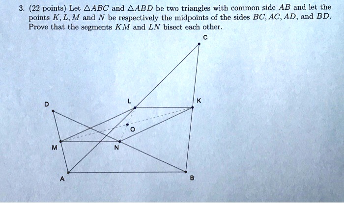 Solved Let Aabc And Aabd Be Two Triangles With Common Side Ab And Let The Points K L M And N 2685