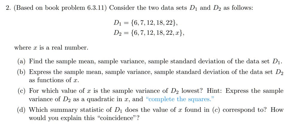 2. (Based on book problem 6.3.11) Consider the two data sets D and D2 ...