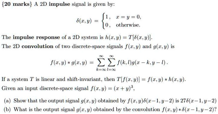 20 marks a 2d impulse signal is given by sy o t y 0 otherwise the ...